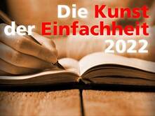 Die Kunst der Einfachheit – Der Literaturwettbewerb 2022