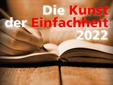 Die Kunst der Einfachheit 2022