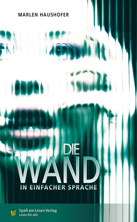 Buchtitel: Die Wand © Spaß am Lesen Verlag