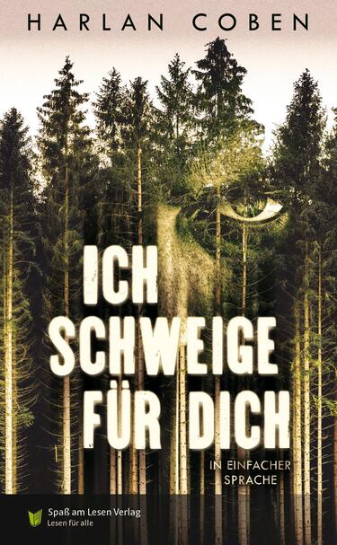 Buchdeckblatt. In einem Tannenwald sieht man ein großes Auge und eine Nase. Davor stehen der Buchtitel und der Verlag. (c) Spaß am Lesen Verlag