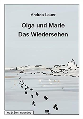 Olga und Marie Das Wiedersehen