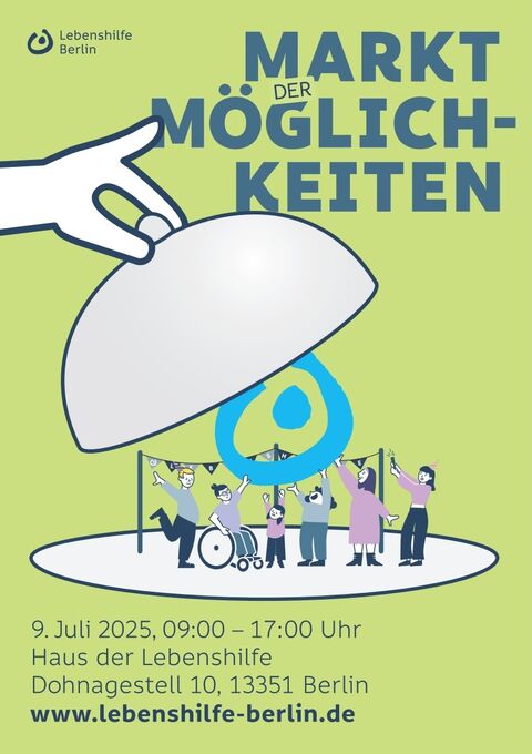 Werbeplakat Markt der Möglichkeiten am 9. Juni 2025 mit fröhlichen Menschen, die den Lebenshilfe-Kringel als Logo nach oben halten.